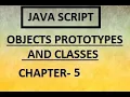 JAVASCRIPT OBJECTS PROTOTYPES AND CLASSES CHAPTER 5 JAVASCRIPT CLASSES