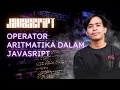 Operator Aritmatika dalam javascript