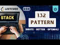 132 Pattern Leetcode 456 Brute - Better