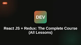 React JS Redux The Complete Course All Lessons