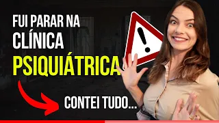 INTERNAÇÃO PSIQUIÁTRICA: como foi minha experiência?