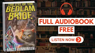 The Eye of the Bedlam Bride by Matt Dinniman Full book Free