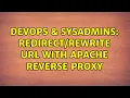 DevOps SysAdmins url with apache reverse proxy