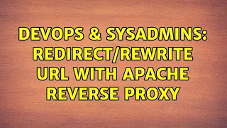 DevOps SysAdmins url with apache reverse proxy