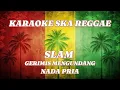 Lagu Karaoke ska reggae🎺Slam-Gerimis mengundang