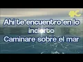 Océanos (Oceans)- Hillsong United LETRA ESPAÑOL