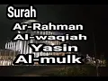 Lagu Bilal Attaki  Surah Ar-Rahman, Al-waqi'ah, Yasin, Al-mulk