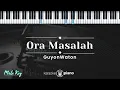 Download Lagu Ora Masalah - GuyonWaton (KARAOKE PIANO - MALE KEY)