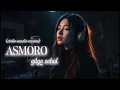 Lagu ASMORO - Gilga Sahid (Official Cover by Niess)
