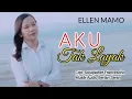 Download Lagu AKU TAK LAYAK - Ellen Mamo Cipt.Sosipather Francescho