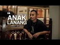 Download Lagu ANAK LANANG ( NDARBOY GENK ) -  AFIF HAEKHAL