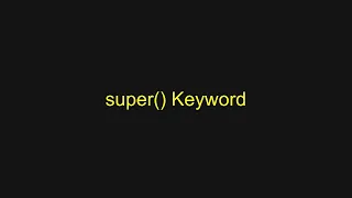 Python Tutorial - super Keyword