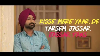 KISSE MERE YAAR DE || TARSEM JASSAR || FULL AUDIO TRACK || 2019 || JASSAR FANS