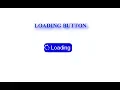 HOW TO CREATE AWESOME LOADING BUTTON HTML CSS