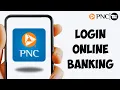How To Sign to PNC Bank Online PNC Online Banking Login