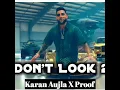 Don't look 2 Karan aujla (official video)new song punjabi
