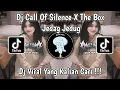 Download Lagu DJ CALL OF SILENCE X THE BOX JEDAG JEDUG VIRAL TIKTOK TERBARU 2024 DJ KOMANG RIMEX