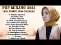 Download Lagu POP MINANG NGEHITS 2025 ENAK DI DENGAR - LAGU MINANG TERBARU 2025 VIRAL TIKTOK 