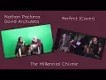 Nathan Pacheco \u0026 David Archuleta | Perfect Cover (Ed Sheeran Andrea Bocelli) | The Millennial Chisme