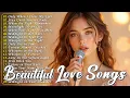 Lagu Love songs 🎵 Some beautiful love songs ~ Love Songs and Romantic Songs