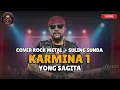 Download Lagu Karmina 1 - Yong Sagita (Cover Rock Metal + Suling Sunda) | Lagu Bali Lawas Legendaris!