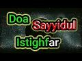 Download Lagu Bacaan Doa Sayyidul Istighfar