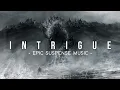 Lagu INTRIGUE - Most Cinematic Suspense music ever | No Copyright Music | Epic Music Waves