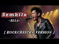 Download Lagu Dahsyat! Sembilu – Ella | Versi Rockchestra Cover by Idad Channel