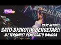 DJ TEROMPET PEMERSATU BANGSA !! SATU DISKOTIK BERGETAR || JUNGLE DUTCH BASS BETON VIRAL TERBARU 2024