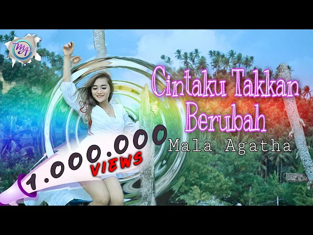 Download MP3 Cintaku Takkan Berubah - Mala Agatha (Official Music Video)