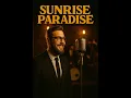 Lagu Sunrise Paradise ( Official Audio 2025 )