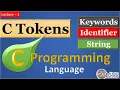 Tokens in C programming Language Keywords Identifier and String