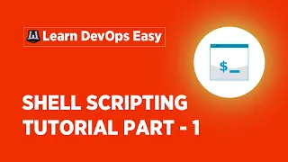 Shell Scripting Tutorial For Beginners - 1 Shell Scripting Basics Learn Shell Scripting