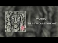 Wormrot - The 1st World Syndrome (Official Audio)