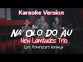 Download Lagu New Lamtudos Trio _Na Olo Do Au_Karaoke C=Do