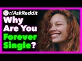 Why Are You Forever Single