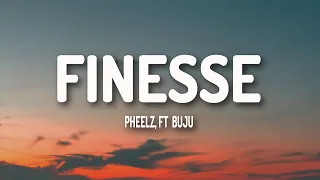 pheelz finesse ft buju lyrics 