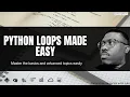 Python Loops Made Easy For While Loops Explained Ep 5