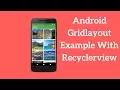 Android Gridlayout Example With Recyclerview Demo