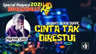 Download CINTA TAK DIRESTUI [ DJ SHD ] REQ.MARTHA_CHILD • JAYANTI BERGETARRR BREAKBEAT 2021 MP3