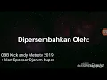 Download Lagu OBB kick andy Metrotv 2019 +Iklan Sponsor Djarum Super
