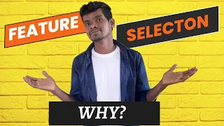 1 What is feature selection and why it is important