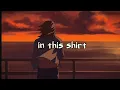 Download Lagu In this shirt Slowed reverb tiktok-version