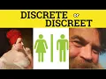 Discretion Discreet vs Discrete - Discretion Meaning