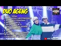 Download Lagu TOP TOPAN - RELAKU MENGALAH - DUO AGENG - AGENG MUSIK TERBARU 2022 FULL ALBUM