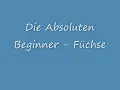 Absolute Beginner feat, Samy Deluxe - Füchse