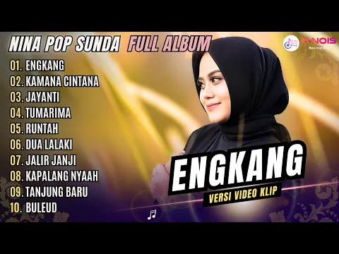 Download MP3 TOP ALBUM POP SUNDA NINA - ENGKANG - KAMANA CINTANA - JAYANTI | LAGU POPULER GASENTRA TERBARU 2024