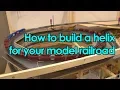 How to build a helix for your model railroad Trainroom