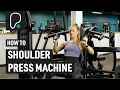How To Use The Shoulder Press Machine