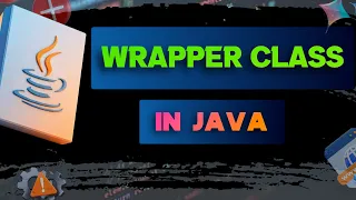 Wrapper Class in Java Autoboxing Unboxing Explained